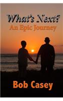 What's Next?: An Epic Journey(2 A and Z)