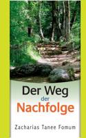 Der Weg Der Nachfolge