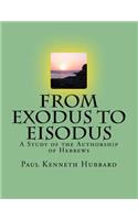From Exodus To Eisodus