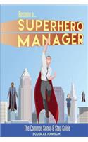 Become a SuperHero Manager