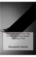 An Apology for the Study of Northern Antiquities