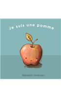 Je suis une pomme: (French)