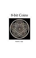 8-Bit Coins: In Algorithms We Trust