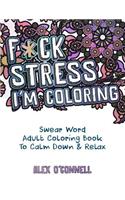 F*ck Stress, I'm Coloring
