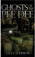 Ghosts of the Pee Dee