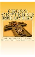 Cross centered recovery