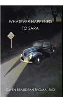 Whatever Happened to Sara