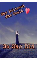 She Believed She Could So She Did