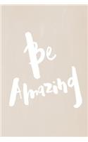 Chalkboard Pastel Journal - Be Series - Be Amazing (Fawn)