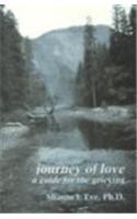 Journey of Love: A Guide for the Grieving