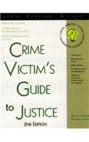 Crime Victim's Guide to Justice, 2e (Current for Any State)