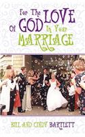 For the Love of God...In Your Marriage!