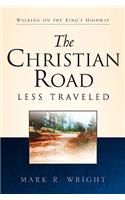 The Christian Road Less Traveled