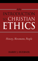 Introduction to Christian Ethics