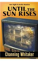 Until the Sun Rises