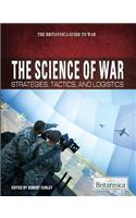 Science of War: Strategies, Tactics, and Logistics