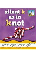 Silent K as in Knot