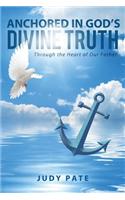 Anchored in God's Divine Truth