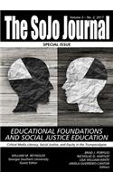 SoJo Journal Volume 3 Number 2, 2017 Educational Foundations and Social Justice Education
