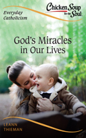 God's Miracles in Our Lives