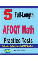 5 Full-Length AFOQT Math Practice Tests: The Practice You Need to Ace the AFOQT Math Test