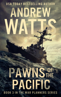 Pawns of the Pacific: (3 War Planners)