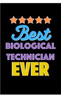Best Biological Technician Evers Notebook - Biological Technician Funny Gift