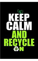 Keep Calm and Recycle on Environmental