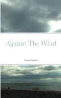 Against The Wind