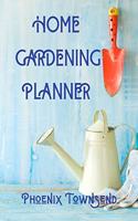 Home Gardening Planner