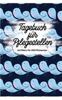 Tagebuch für Pflegestellen mit Platz für 200 Patienten: Protokoll mit 400 Seiten Notizbuch 200 Einträge für Wildtier Pflege im Tierheim, Auffangstationen, Wildvogelhilfen