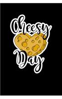 Cheesy Day