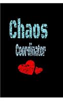 Chaos Coordinator: Lined Blank Notebook Journal, Fun and useful way to take notes and stay on track, Nice gift, very pretty with some nice pens