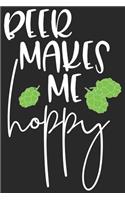 Beer makes me happy