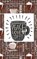Coffee Peace and Love