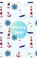 Dive Log Book: Scuba Diving Journal, Notebook, Dairy, Logbook for Training, Certification and Leisure divers. Scuba diving gifts for him or her