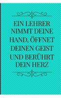 Ein Lehrer Nimmt Deine Hand, Öffnet Deinen Geist Und Berührt Dein Herz