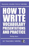 How To Write Vocabulary Presentations And Practice