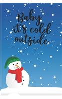 Baby It's Cold Outside Christmas Journal