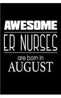 Awesome ER Nurses Are Born in August