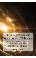 Return of Sephoria O'Meara