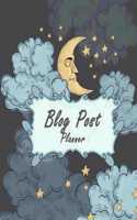 Blog Post Planner: Black Sky Design, Blog statistics, Daily Blogger posts and Manager Schedule 120 Pages Large Size 8.5" x 11"