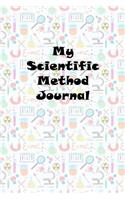 My Scientific Method Journal