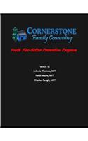 Cornerstone Youth Fire-setter Prevention Program