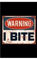 Warning I Bite