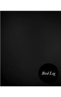 Bird Log: Bird Watchers Record Log- Bird Log For Recording Birds Sightings- Birding Journal Notebook Diary- Daily Bird Organizer For Women, Men, Kids Professi