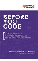 Before You Code