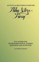 Activity & Discussion Guide for Abby Wize - AWAY