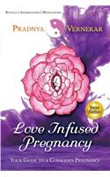 Love Infused Pregnancy