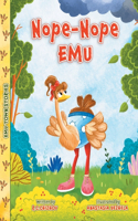 Nope-Nope Emu: (1 Emu Town Stories)